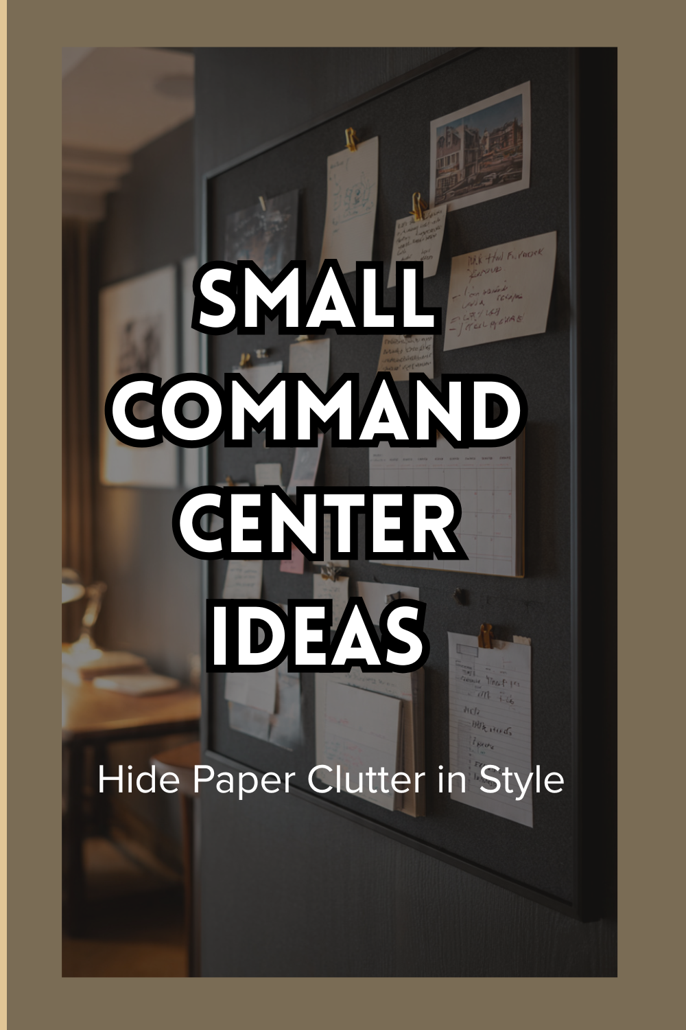 10 Small Home Command Center Ideas That Hide Paper Clutter