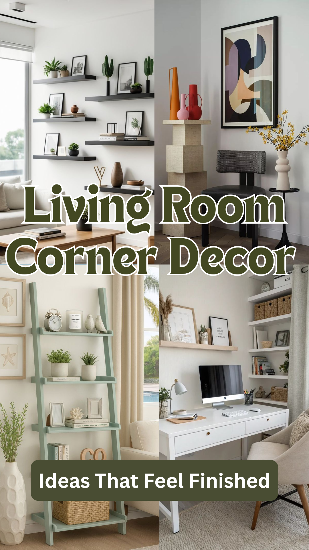 10 Living Room Corner Decor Ideas That Feel Finished